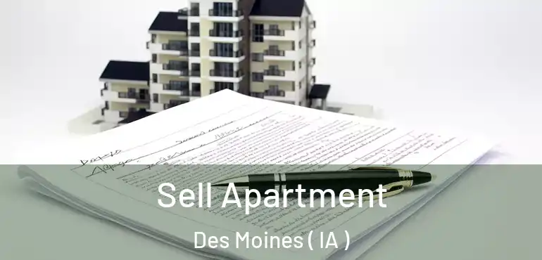  Sell Apartment Des Moines ( IA )